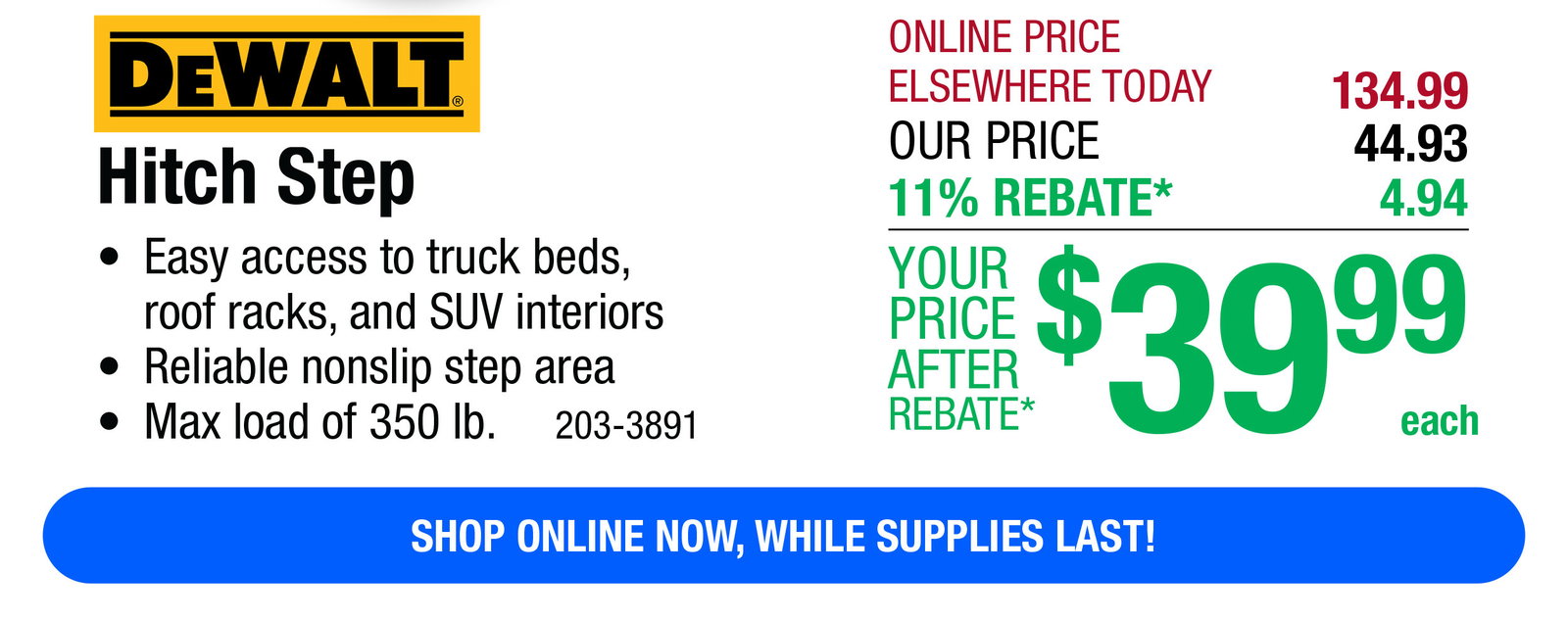 DeWalt® Hitch Step -ONLY $39.99 After Rebate*!