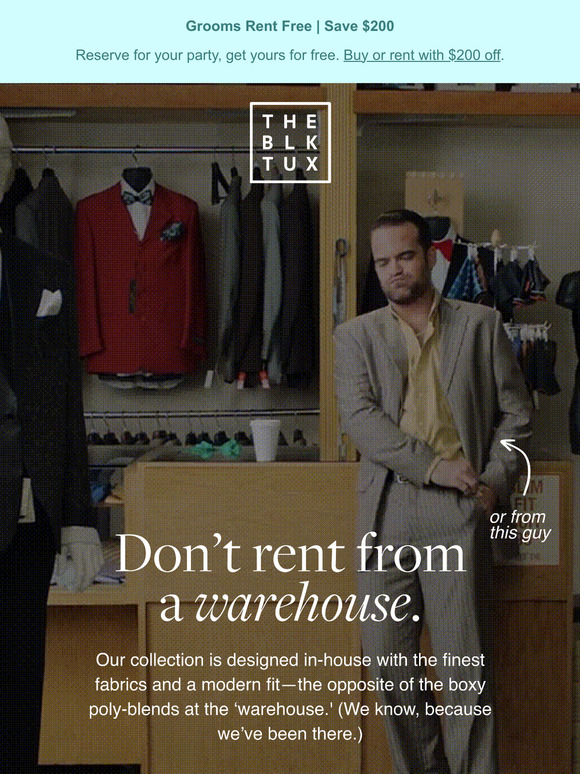 “Rescuing guys from tux-rental hell.”