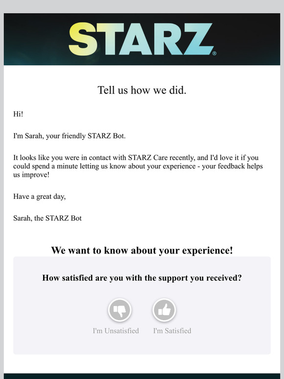 How was your experience with STARZ Customer Care?