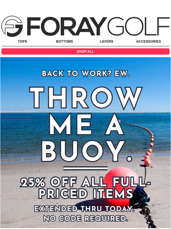 BUOYED! 25% OFF EXTENDED (THRU TODAY!)