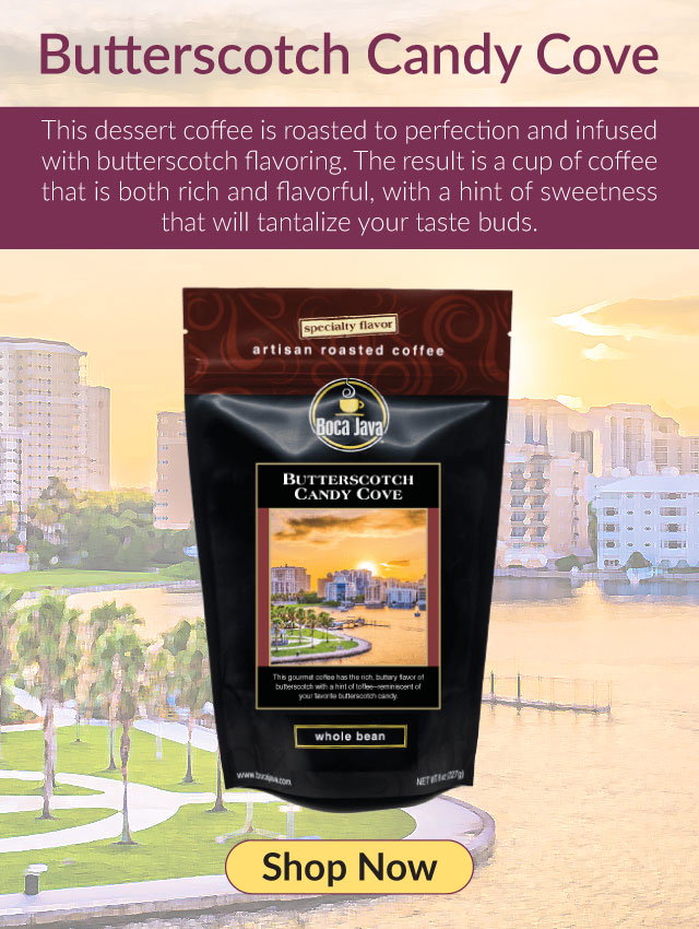 Butterscotch Candy Cove Coffee