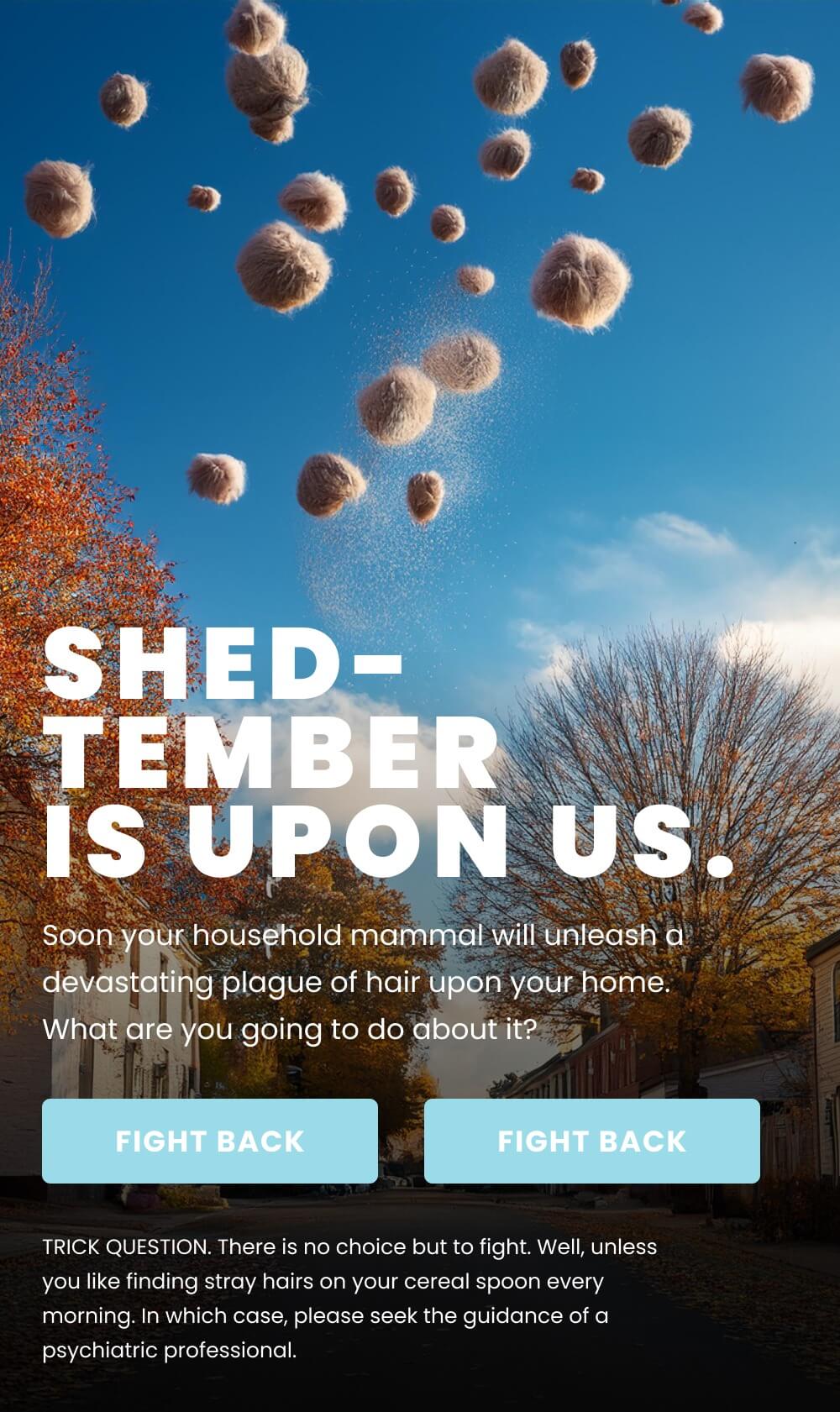 SHED-TEMBER IS UPON US. [ FIGHT BACK ] or  [ FIGHT BACK ] 