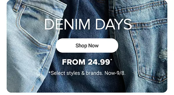 Image of various jeans. Denim days. Shop now.