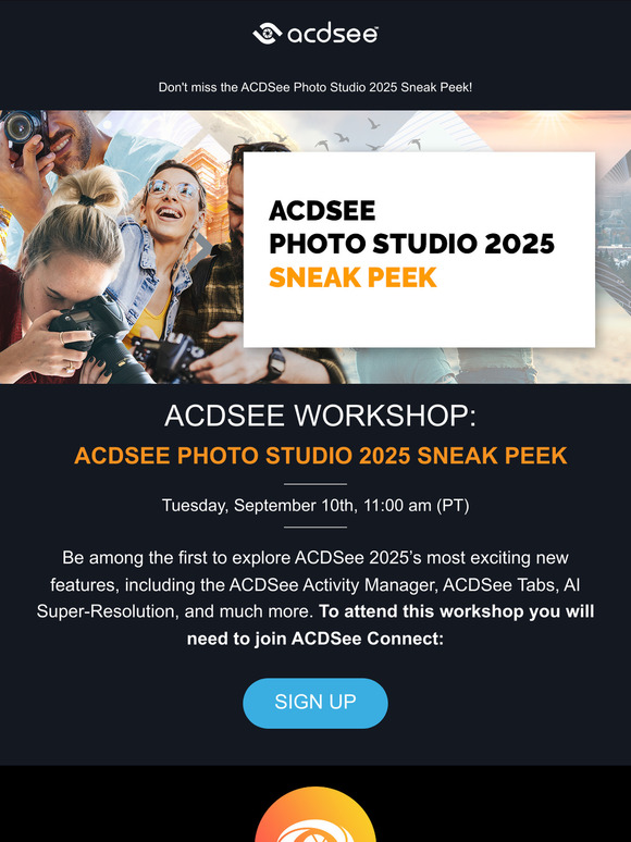 ACDSee 2025 Sneak Peek Workshop - Join for Free Today!