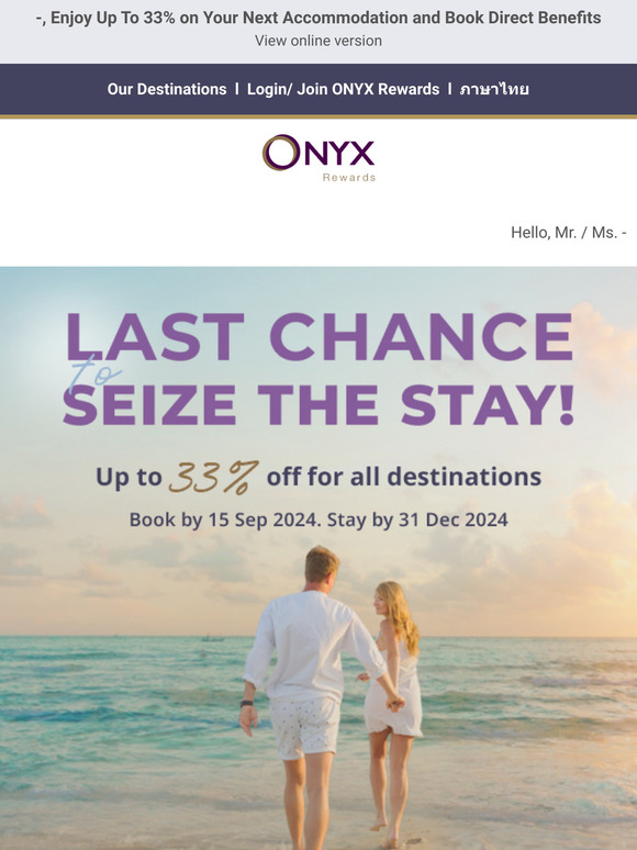 🥳 Last Chance to Seize Your Stay with ONYX Rewards. A Journey for Less Awaits.