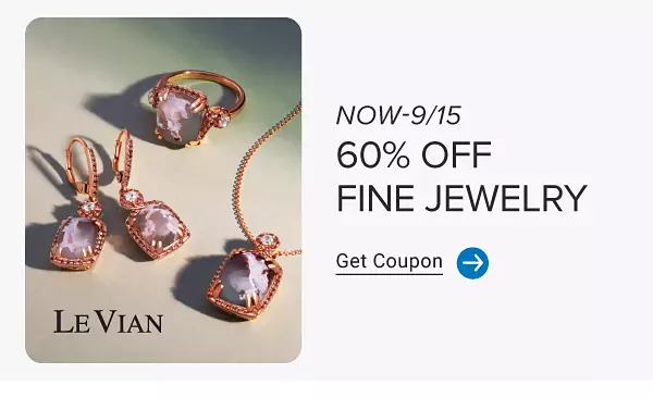 60% off fine jewelry. Get coupon.
