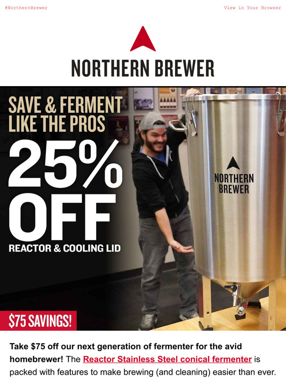 Northern Brewer Home Brewing Supplies 25 Off Reactor Conical