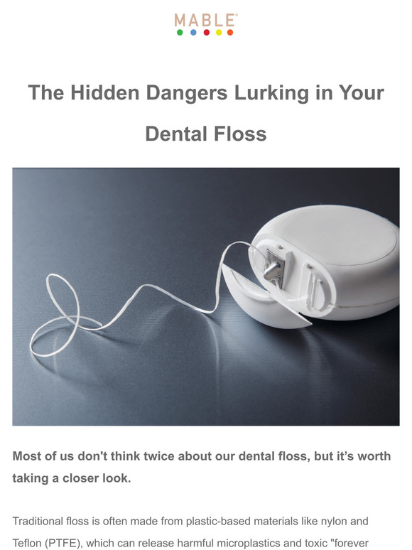 Is Your Dental Floss Toxic? ☠️
