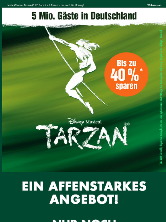 Letzte Chance: Bis zu 40 %* Rabatt auf Tarzan – nur noch bis Montag!