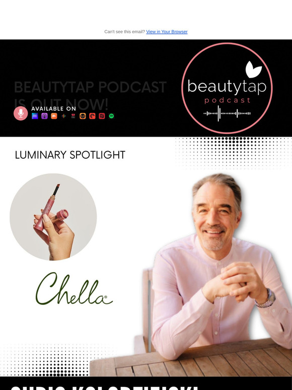 Beautytap Luminary Spotlight with Chella's Founder, Chris Kolodziejski!