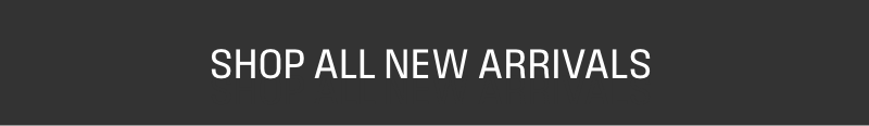Shop All New Arrivals