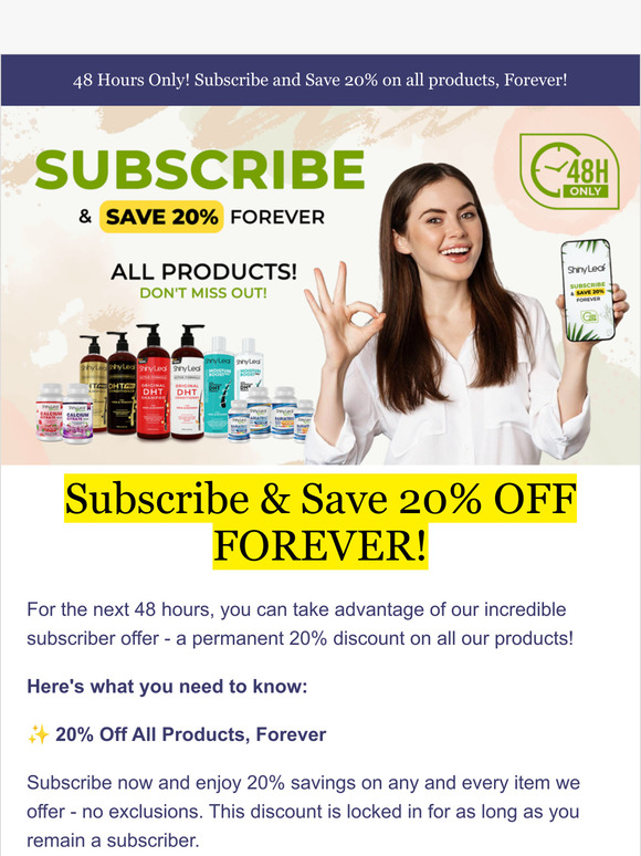 48 Hours Only: Subscribe & Save 20% on All Products Forever