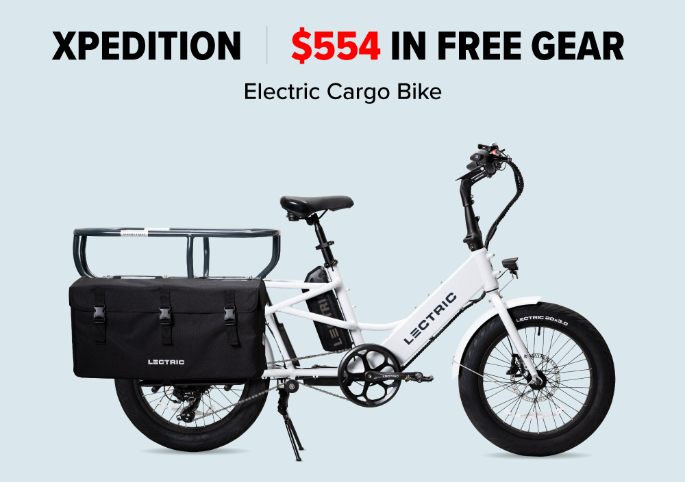 XPedition ($554 in Savings)  Essentials $138 FREE Frame Bag $49 FREE Orbitor $119 FREE eBike Travel Backpack $99 FREE XL Cargo Pannier Pack $149 FREE