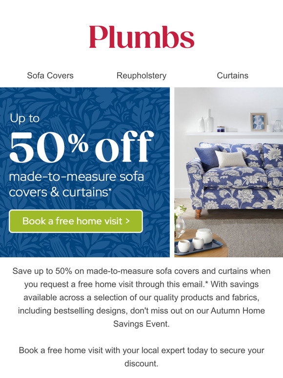 Make extra savings with this email! Up to 50% off sofa covers & curtains* 🤩