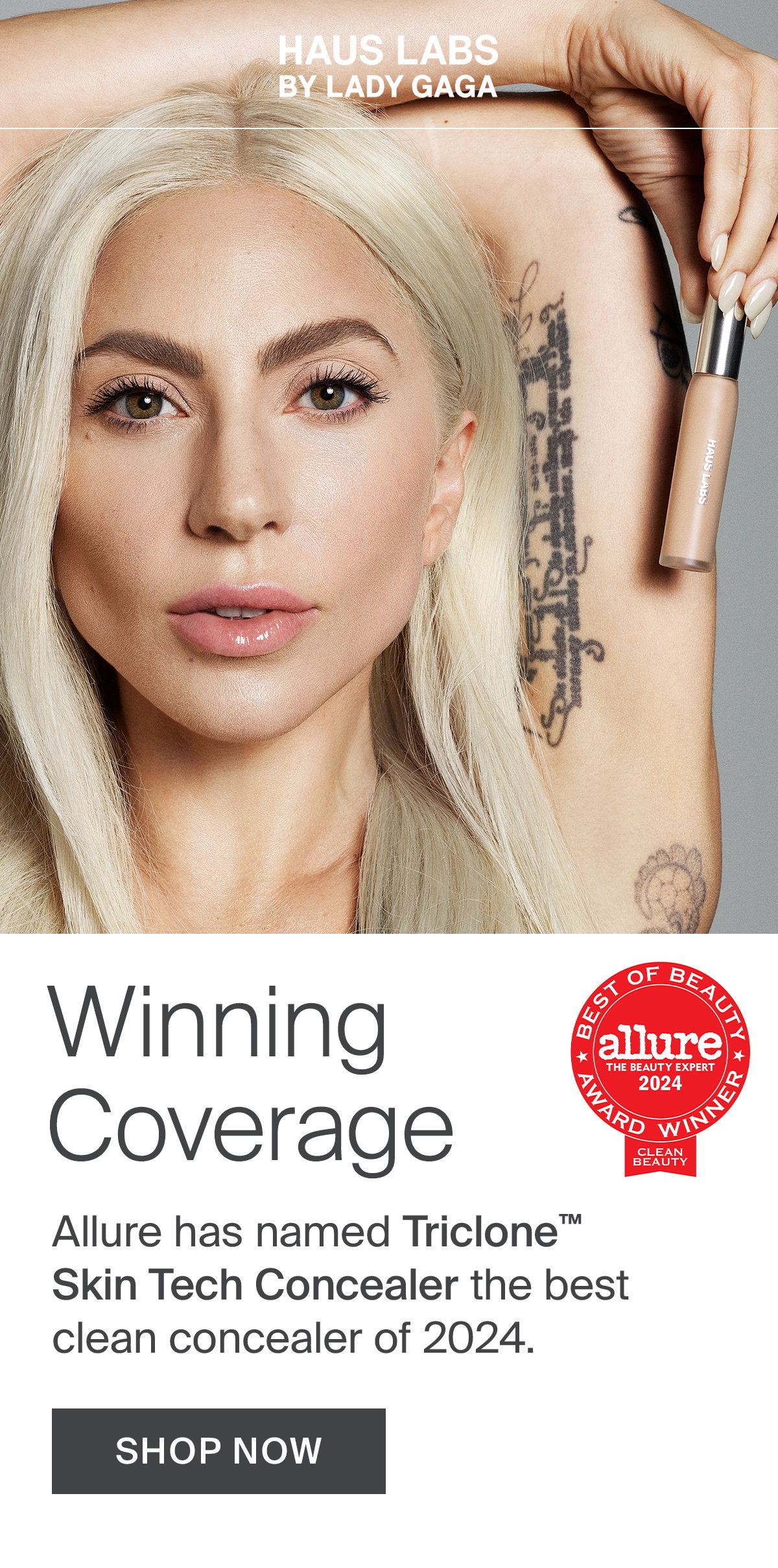 Winning Coverage. Allure has named Triclone™ Skin Tech Concealer the best clean concealer of 2024.
