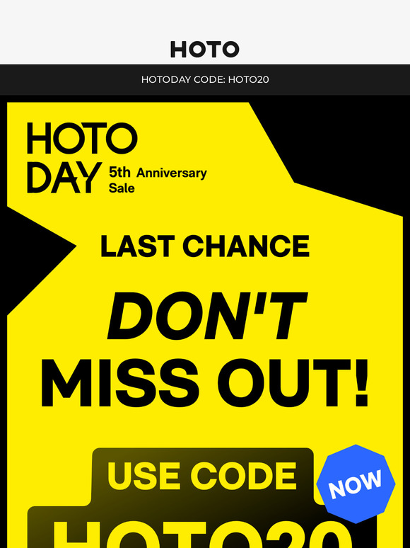 Final Hours: HOTODAY Ends Soon! ⏰