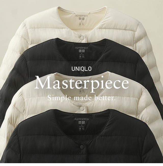 HERO - UNIQLO MASTERPIECE SIMPLE MADE BETTER