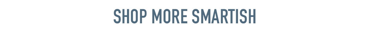 Shop more Smartish
