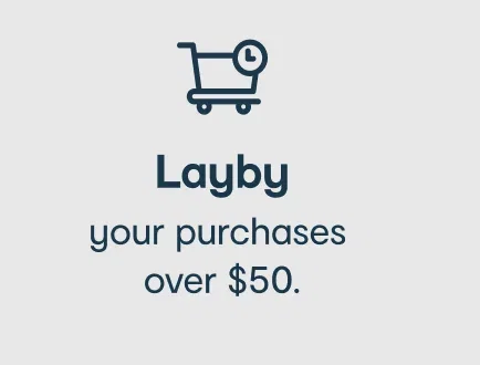 Layby your purchases over $50.