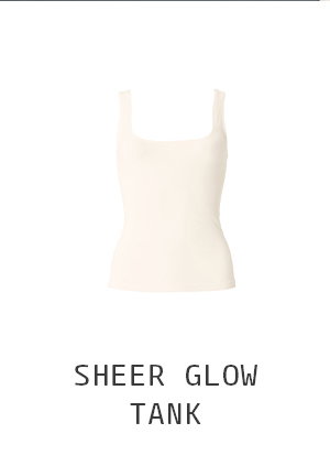 Sheer Glow Tank