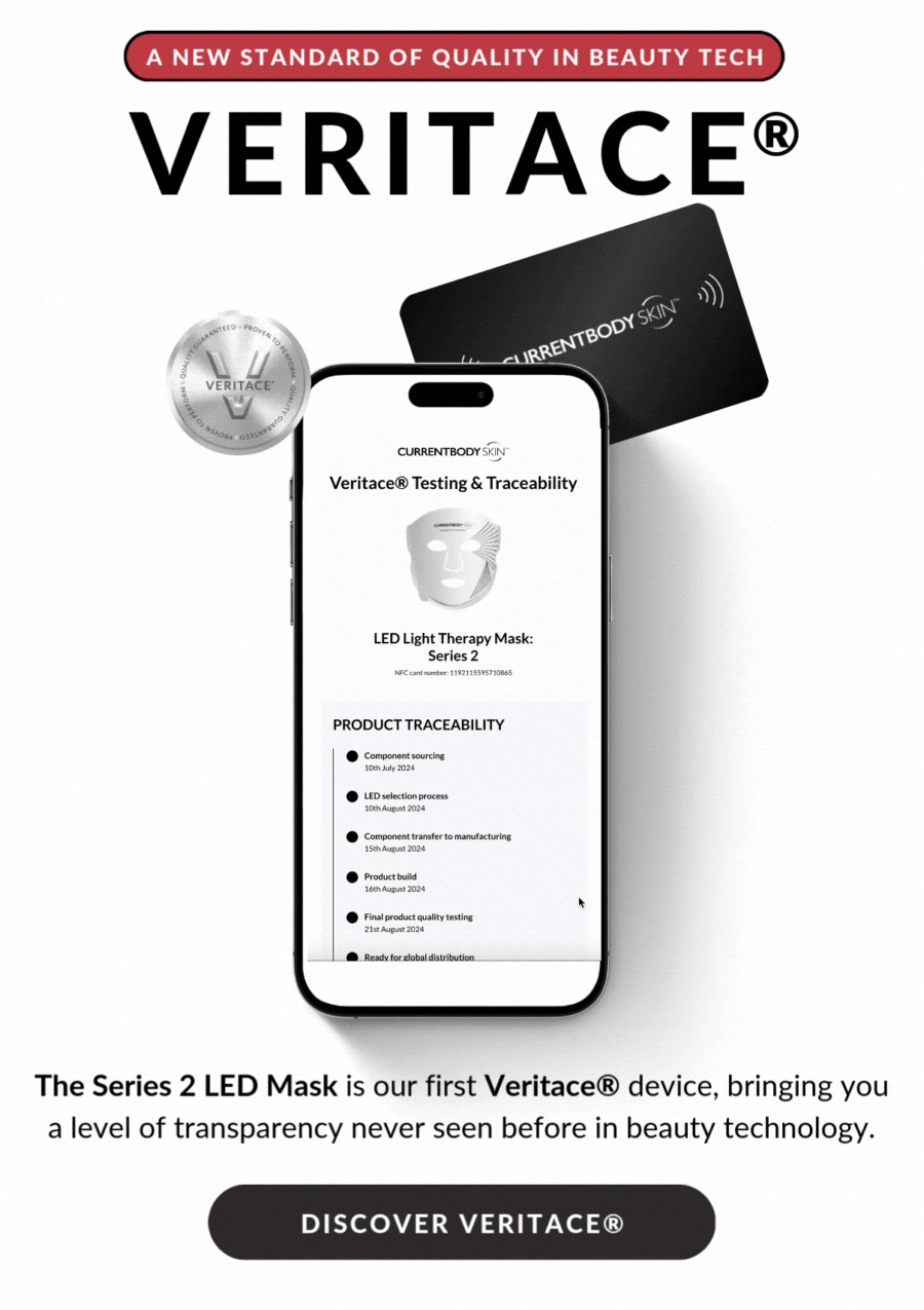 A new standard of quality in beauty tech: Veritace®. The Series 2 LED Mask is our first Veritace® device, bringing you a level of transparency never seen before in beauty technology. DISCOVER VERITACE® 