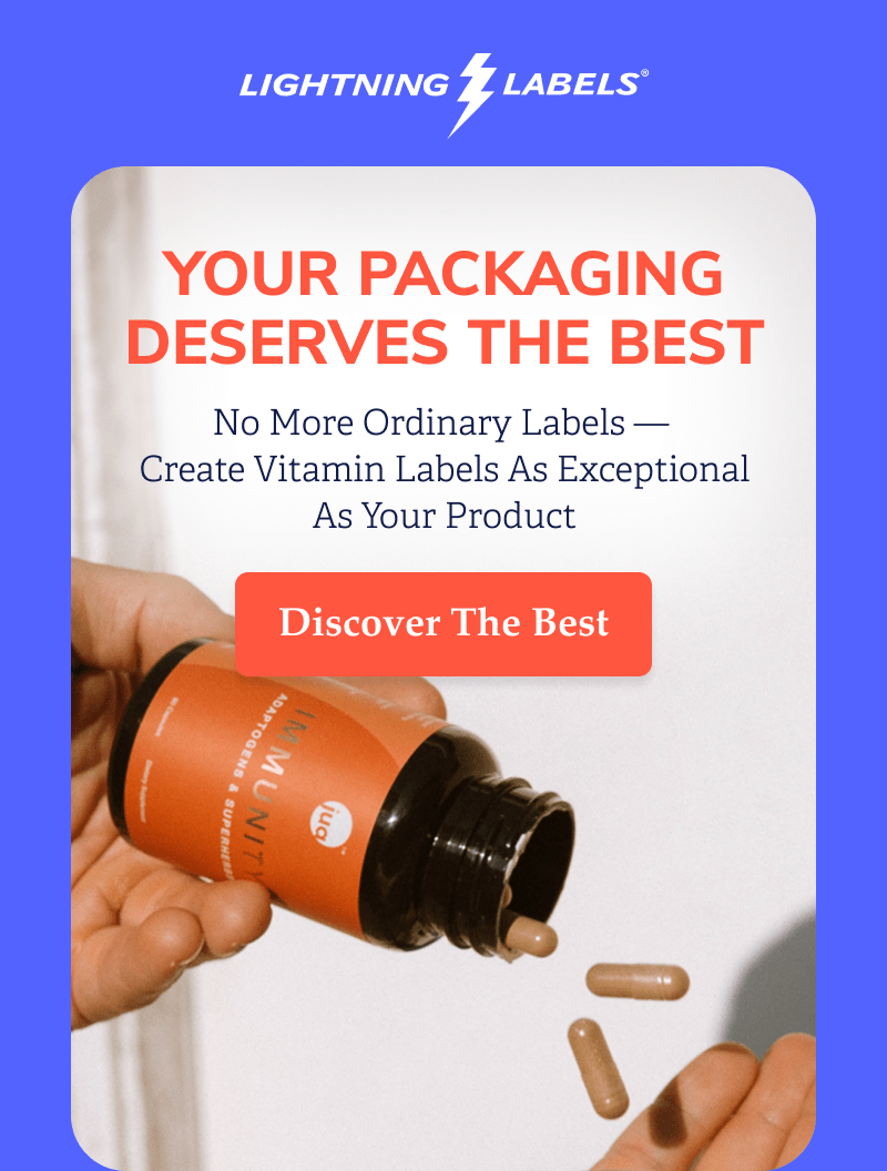 Lightning Labels | Your Vitamins Deserve The Best | Discover More