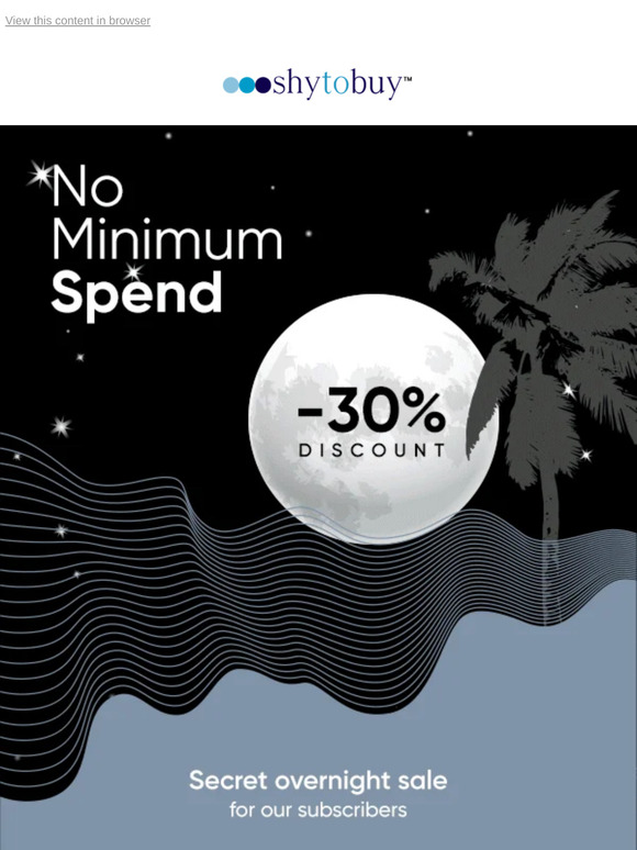 🤫 Our Secret Overnight Sale ends Today!