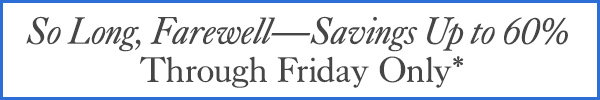 60% Savings*