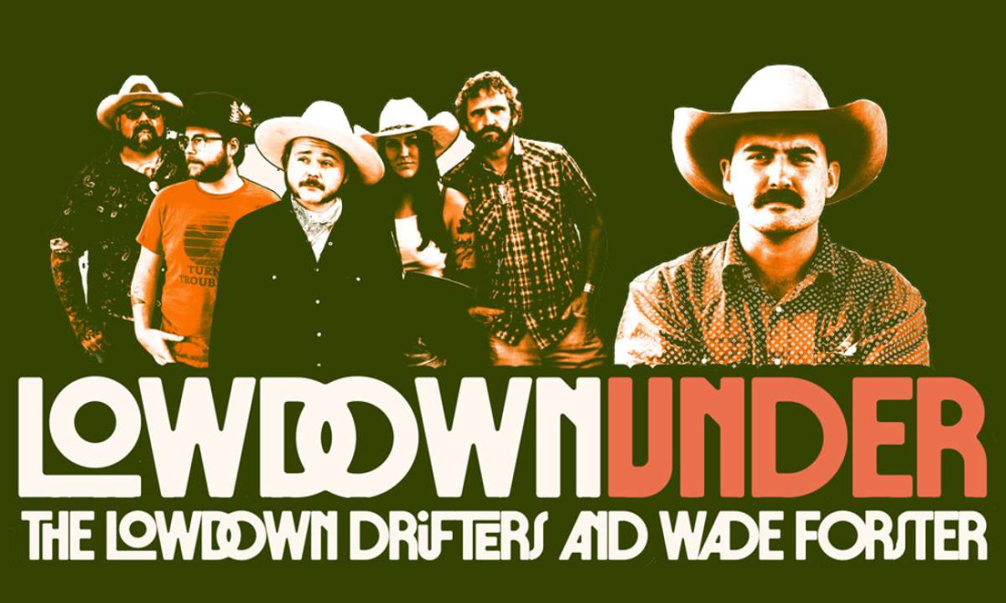 The Lowdown Drifters & Wade Forster