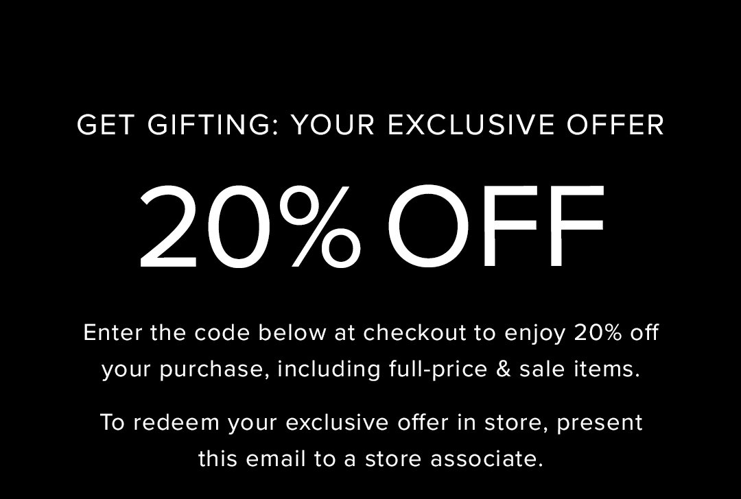Get Gifting: Your 20% Off Exclusive Offer