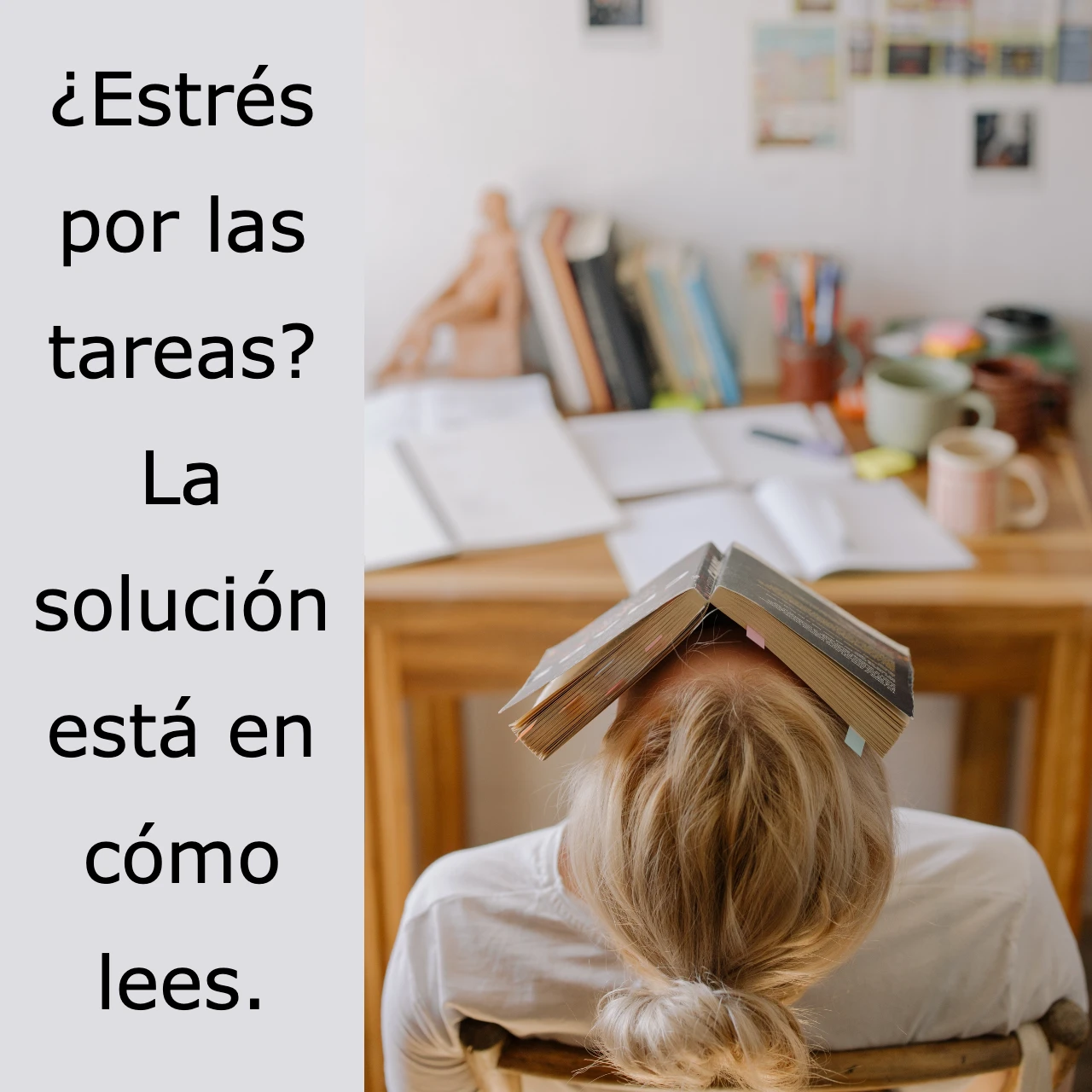¿Estrés por las tareas? La solución está en cómo lees.