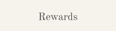 REWARDS