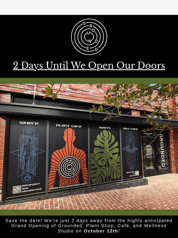 2 Days Until Grounded Opens Our Doors!