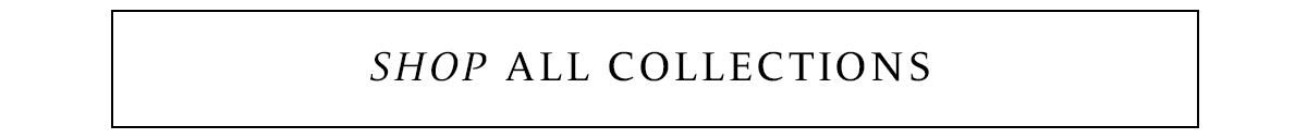 Shop All Collections CTA