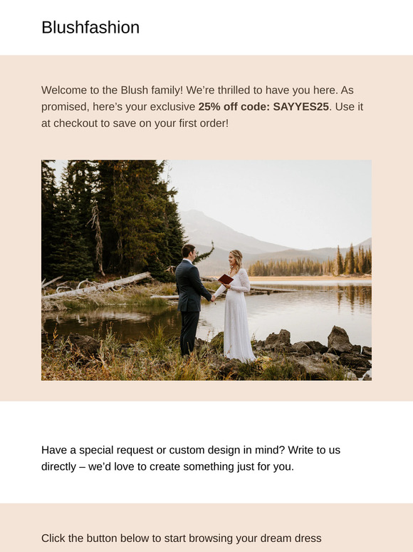 👰 Welcome to Blush! Custom Dresses & 25% Off Inside