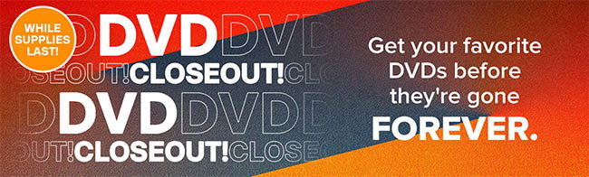 DVD CLOSEOUT