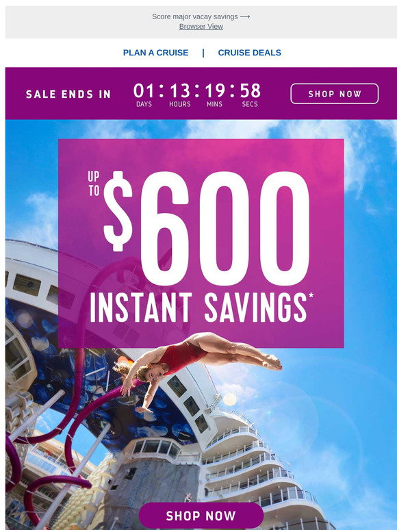 Royal Carribean Save BIG. Go BOLD. Your WOWworthy adventure awaits