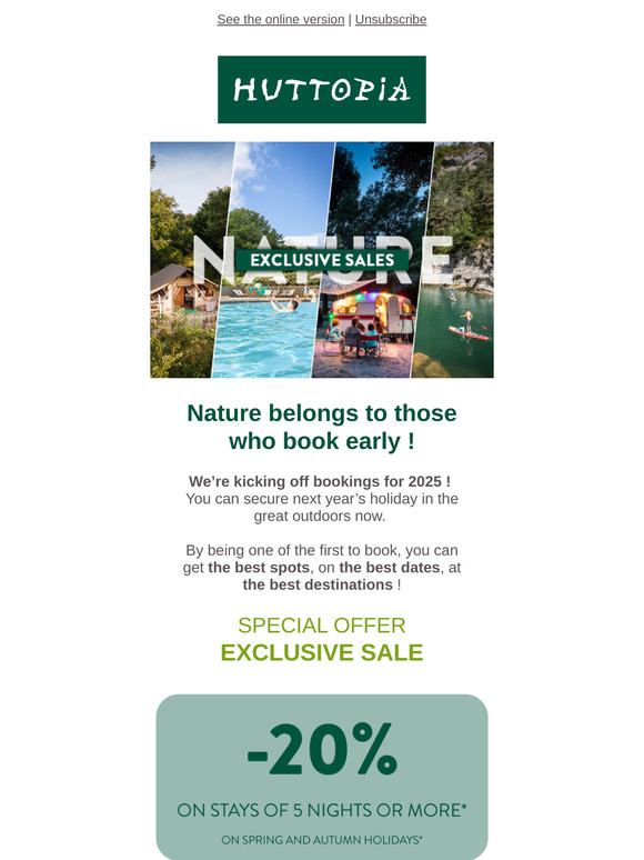 Nature belongs to those who book early !