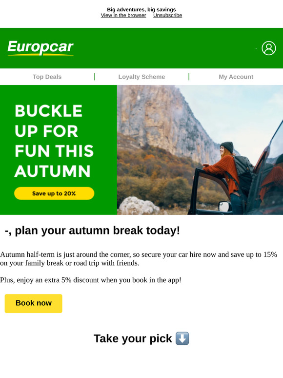 —, fancy a break with up to 20% off?