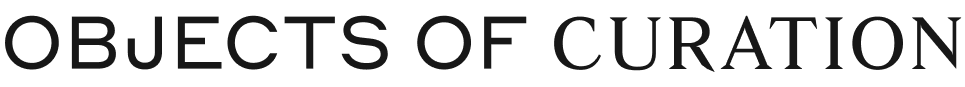 Objects of curation