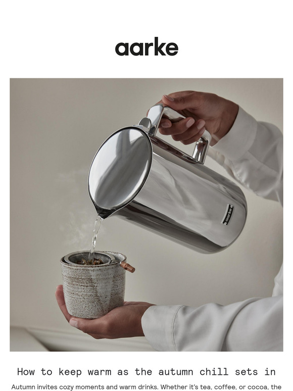 Warm up this fall with the Aarke Kettle