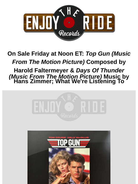 Enjoy The Ride Records: On Sale Friday at Noon ET: Top Gun (Music From ...