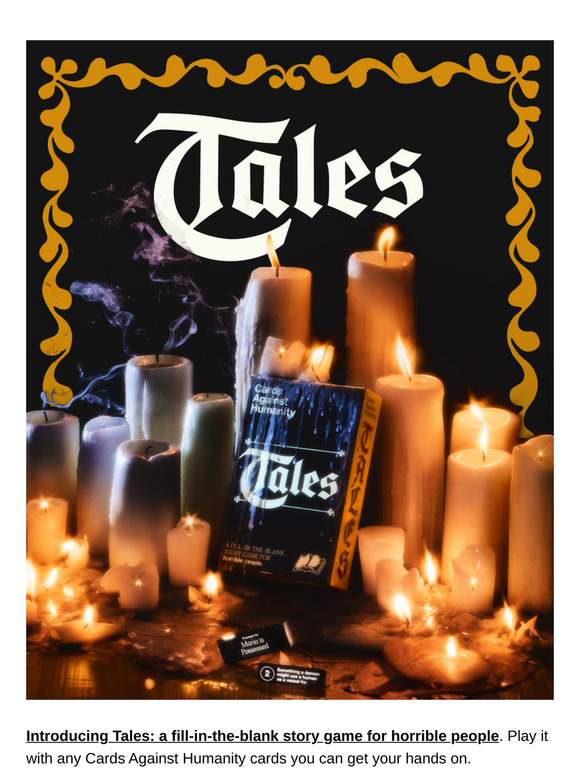 Tales: a fill-in-the-blank story game for horrible people.