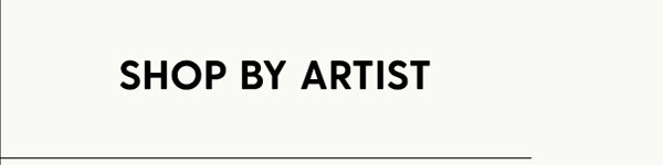 Shop by Artist