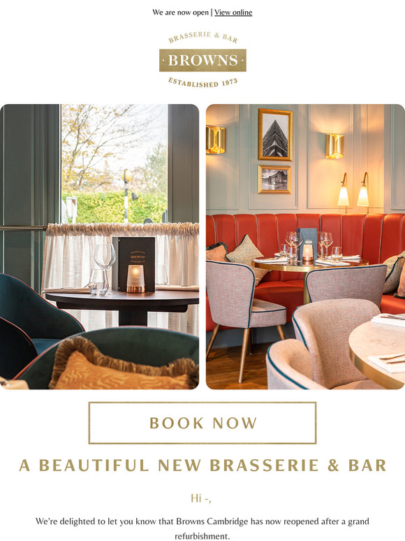 A grand refurbishment at Browns Cambridge 🥂