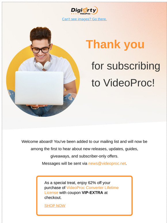 Thank you for subscribing to VideoProc