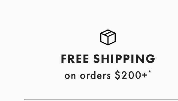 Free Shipping on orders over $200*