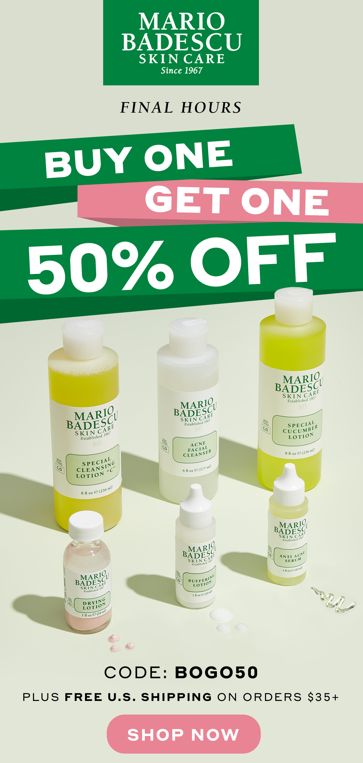 Final Hours | Buy 1, Get 1 50% Off | Must Use Code BOGO50 | Plus FREE U.S. Shipping on $35+