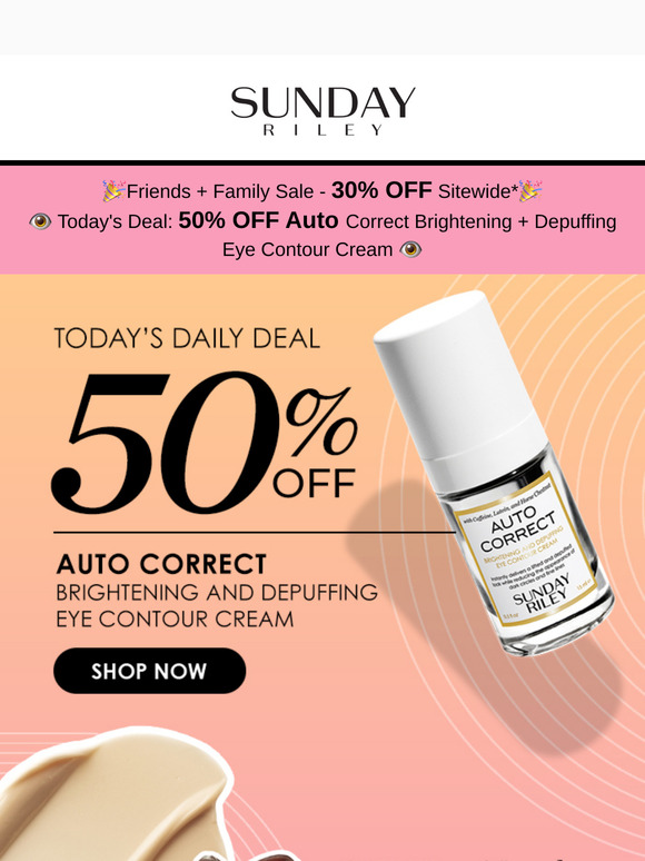 👀 Bright Eyes Ahead:  50% Off Auto Correct Eye Cream