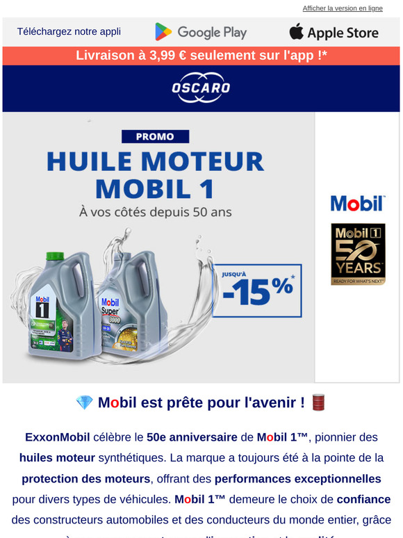 Jusqu'à -15 % sur toutes les huiles Mobil ! ✅